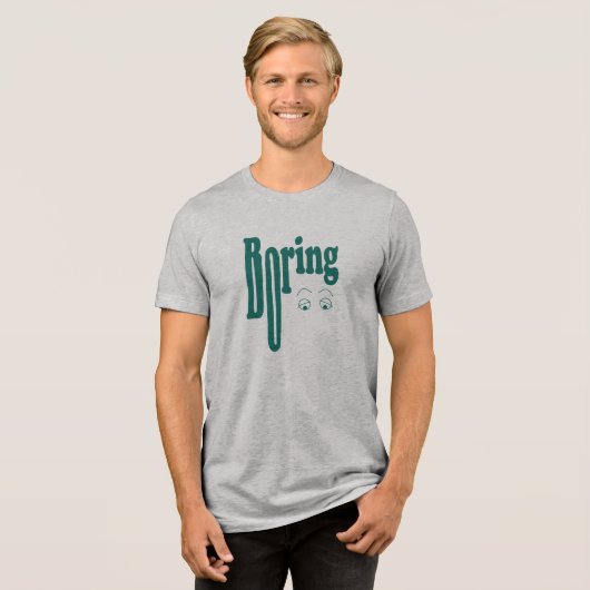 Boring Tri-Blend Shirt (Voorkant volledig)