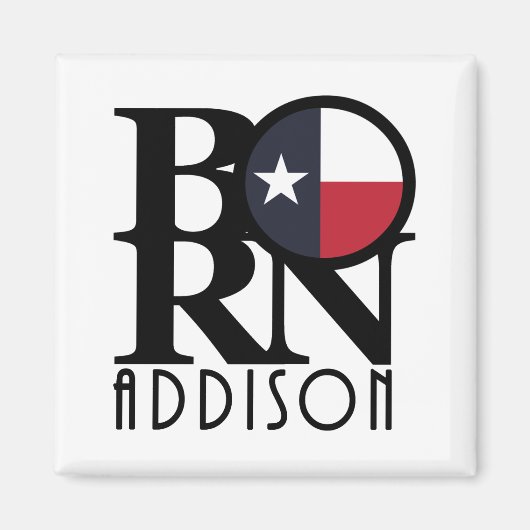 BORN Addison Texas Magneet (Voorkant)
