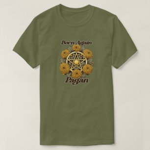 Born Again Pagan T-shirt