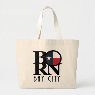 BORN Bay City Texas Grote Tote Bag