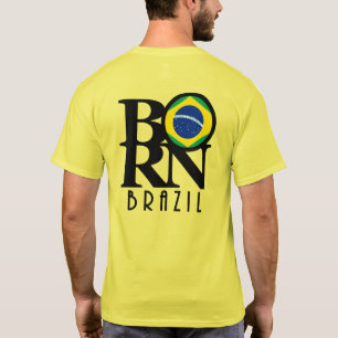 BORN Brazil (backprint) T-shirt