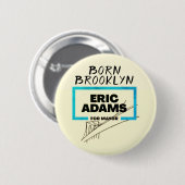 Born Brooklyn: Eric Adams voor burgemeester Button (Voorkant /achterkant)
