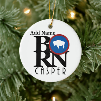 BORN Casper Wyoming  Keramisch Ornament