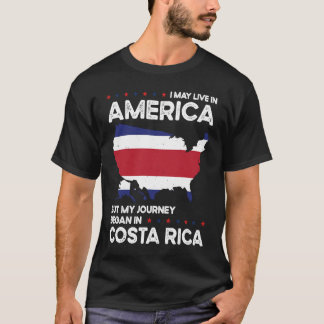 Born Costa Rican Costa Rica American USA Citizensh T-shirt