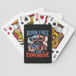 Born Free, maar nu ben ik duur Funny Raccoon 4e Pokerkaarten