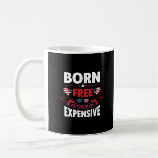 Born Free maar nu ben ik duur - Schattigee meme Koffiemok