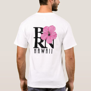 BORN Hawaii Pink (achterafdruk) T-shirt