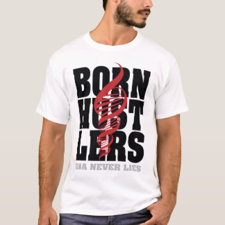 BORN HUSTLERS T-SHIRT