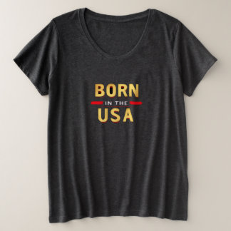 BORN IN THE USA T-Shirt