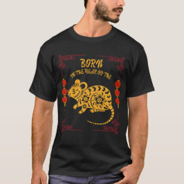 Born in the Year of the Rat T-shirt