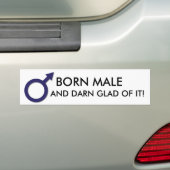 BORN MALE EN DARN GLAD ERVAN! Bumpersticker (Op auto)
