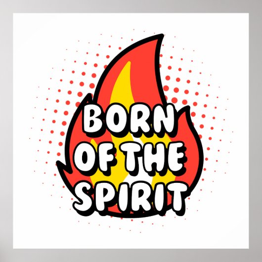 Born of The Spirit, Christian quotes Poster (Voorkant)