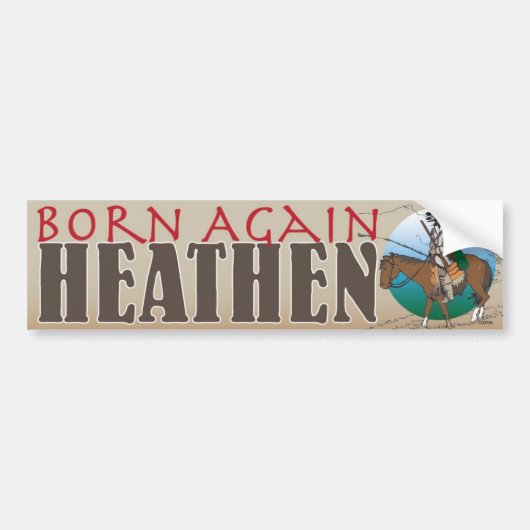 Born Opnieuw Heathen Bumpersticker (Voorkant)