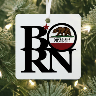 BORN Pasadena California Metalen Ornament