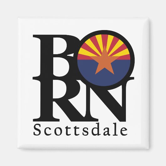 BORN Scottsdale Arizona Magneet (Voorkant)