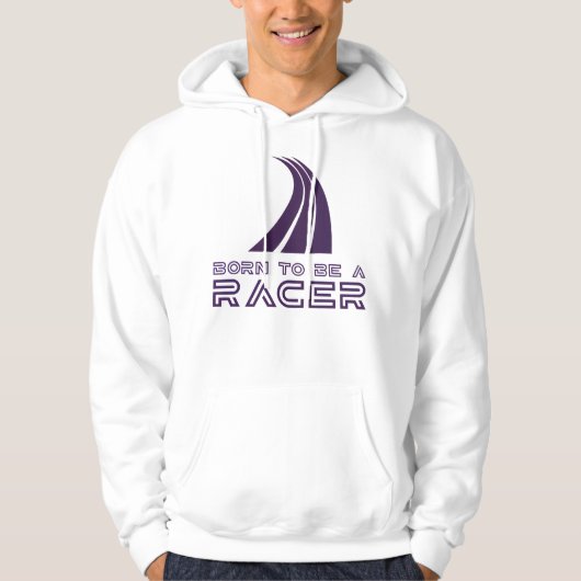 Born To Be A Racer Hoodie (Voorkant)
