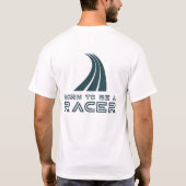 Born To Be A Racer T-shirt (Achterkant)