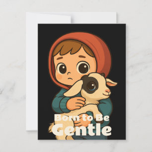 Born To Be Gentle beroemd gemaakt door Sweet Lamb Briefkaart