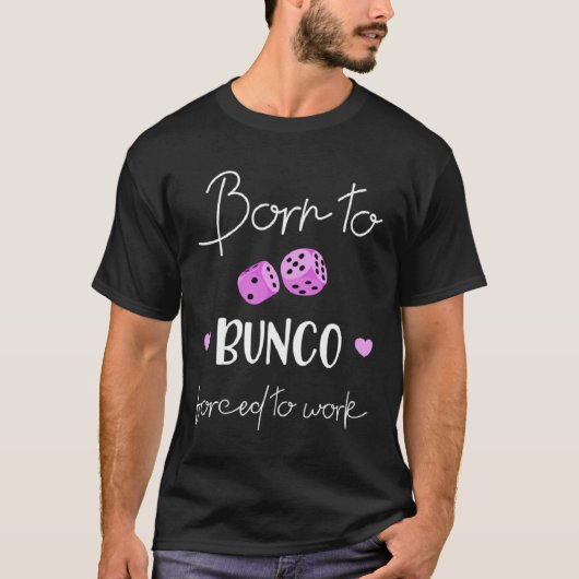 Born To Bunco T-shirt (Voorkant)