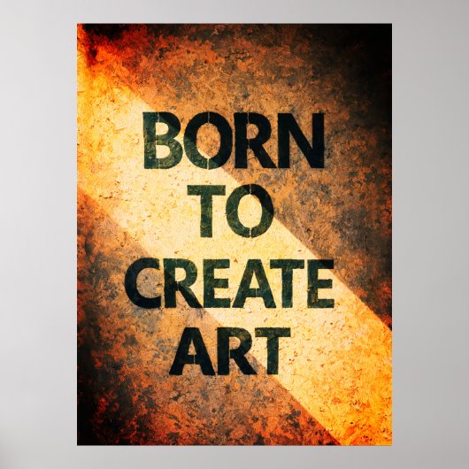 Born to Create Art Motivational Quote Textured Wal Poster (Voorkant)