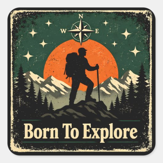 Born To Explore – Natural Explorer Wilderness Vierkante Sticker (Voorkant)