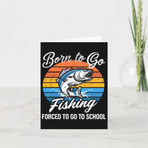 Born to go Gevist school grappig Vissen boy Kaart