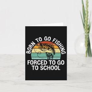 Born to go Gevist school grappig Vissen boy Kaart
