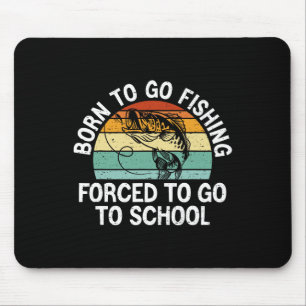 Born to go Gevist school grappig Vissen boy Muismat