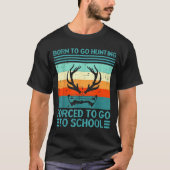 Born To Go Hunting Forced School Retro Hunter Men T-shirt (Voorkant)