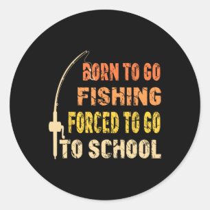 Born To Go Vist leuke viskleding Ronde Sticker