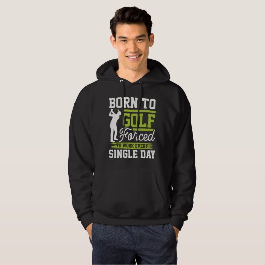 Born To Golf Single Day Golf Hoodie (Voorkant volledig)