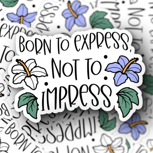 Born to Impress Quote Laptop | Die-Cut Sticker