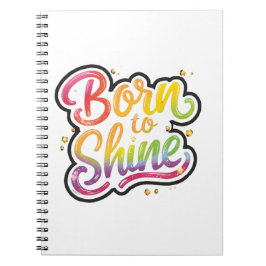 Born to Shine Pride | LGBTQ Rainbow Quote Art  Notitieboek