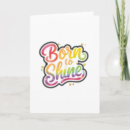 Born to Shine Pride | LGBTQ Rainbow Quote Art  Notitiekaartje