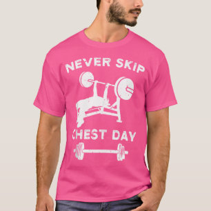 Borst Dag Lift Bench Pers Gift Powerlifting Gewich T-shirt