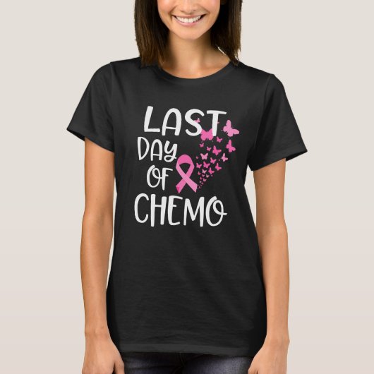 Borstkanker Awareness Gift, last Day Chemo T-shirt (Voorkant)