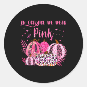 Borstkanker Bewustzijn in oktober I Draag Pink Hal Ronde Sticker