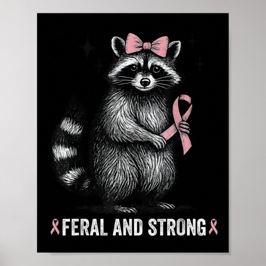 Borstkanker Bewustzijn Raccoon Feral en Sterk _ Poster (Voorkant)