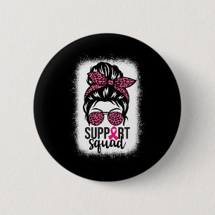 Borstkanker Bewustzijn Support-squad Messy Bun Wa Ronde Button 5,7 Cm