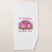Borstkanker Bewustzijn T-shirt Oktober Draag Roze Badhanddoek (Badhanddoek)