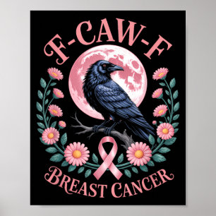 Borstkanker Grappige Roze Raven-bewustzijn Poster