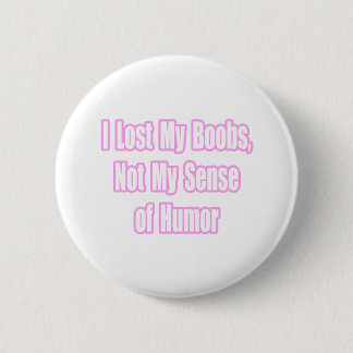 Borstkanker Humor Ronde Button 5,7 Cm
