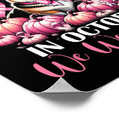 Borstkanker In oktober Draag we roze pompoenkorf Poster (Hoek)