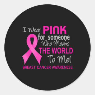 Borstkanker roze voor iemand die de wereld wil ronde sticker