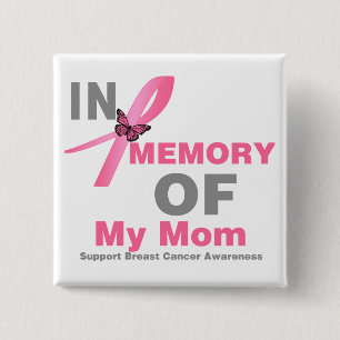 Borstkanker ter nagedachtenis van mijn moeder vierkante button 5,1 cm