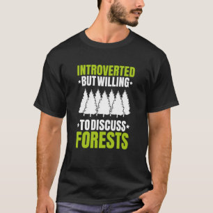 Bosbouw Introverte Boswachter T-shirt