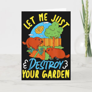 Bosmarmot_ Laat me je tuin gewoon vernietigen Kaart