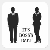 Boss Day Vierkante Sticker (Voorkant)