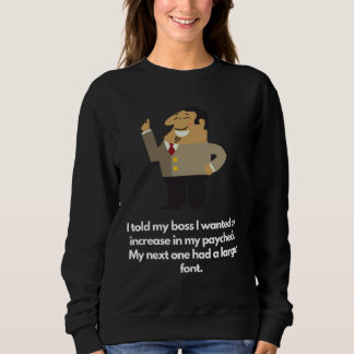 Boss granted raise next check in larger font trui