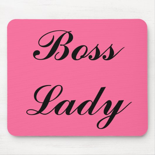 Boss Lady, Mousepad Muismat (Voorkant)